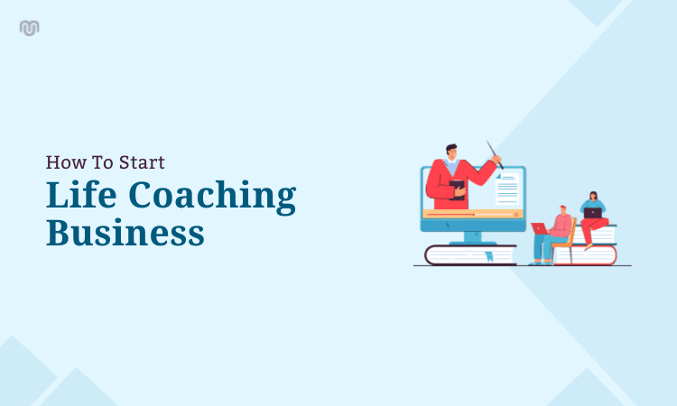 how to start a life coaching business