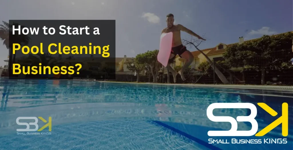 how to start a pool cleaning business