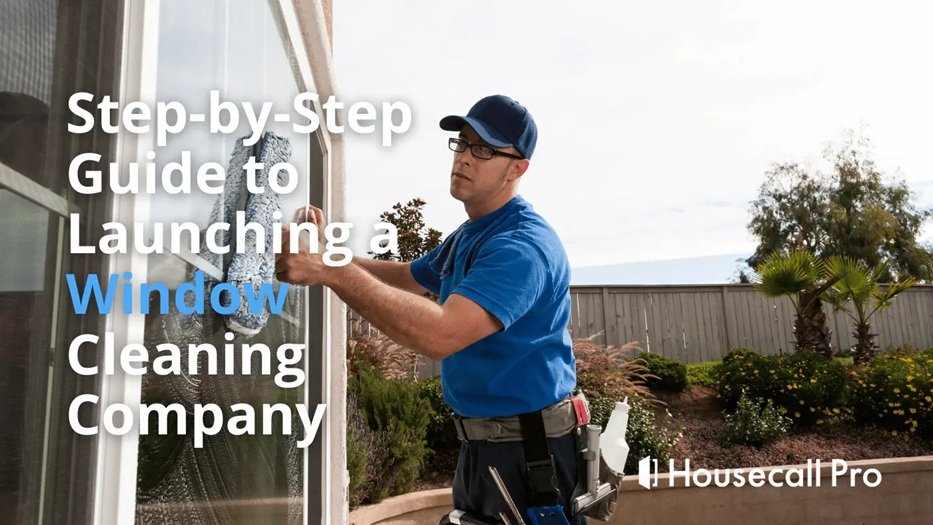 what do you need to start a window cleaning business